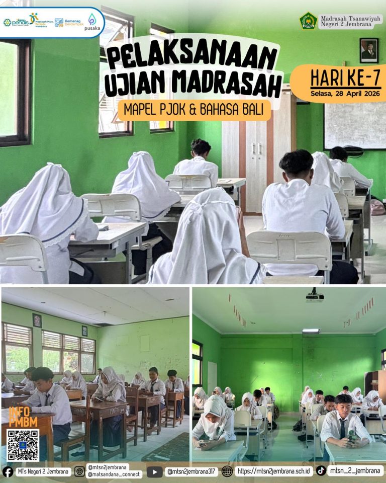 PELAKSANAAN UJIAN MADRASAH HARI KE-7